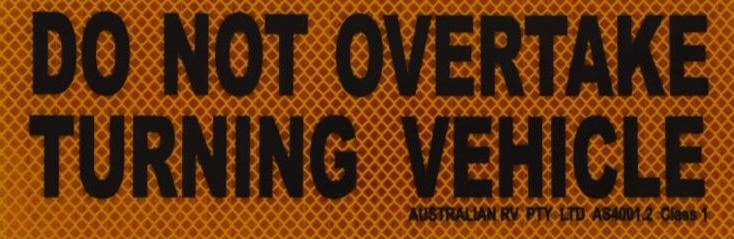 DO NOT OVERTAKE TURNING VEHICLE STICKER